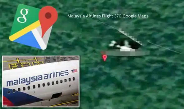 Malaysia Airlines Flight 370 Google Maps